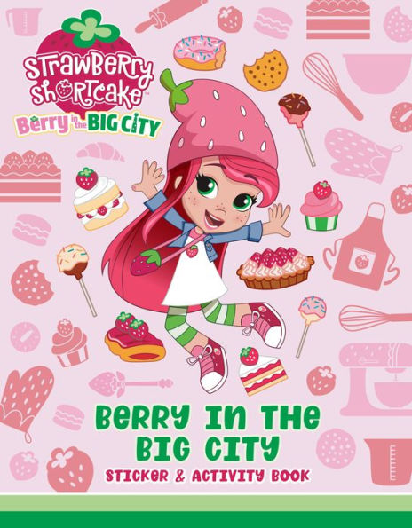 Berry In The Big City: Sticker & Activity Book (Strawberry Shortcake)