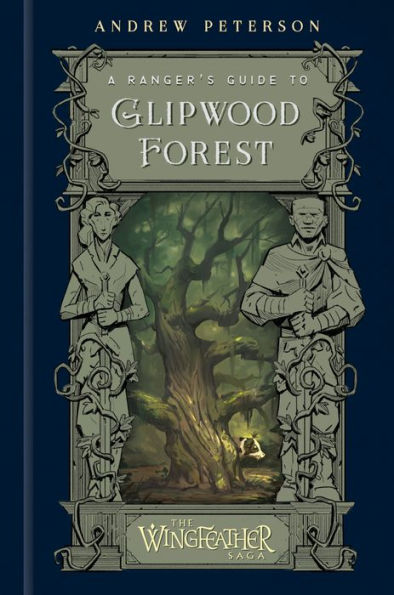 A Ranger'S Guide To Glipwood Forest (The Wingfeather Saga)