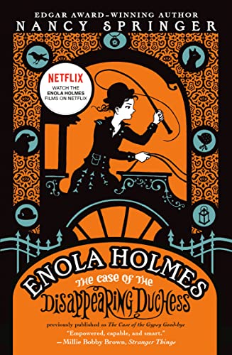 The Case Of The Disappearing Duchess (An Enola Holmes Mystery)