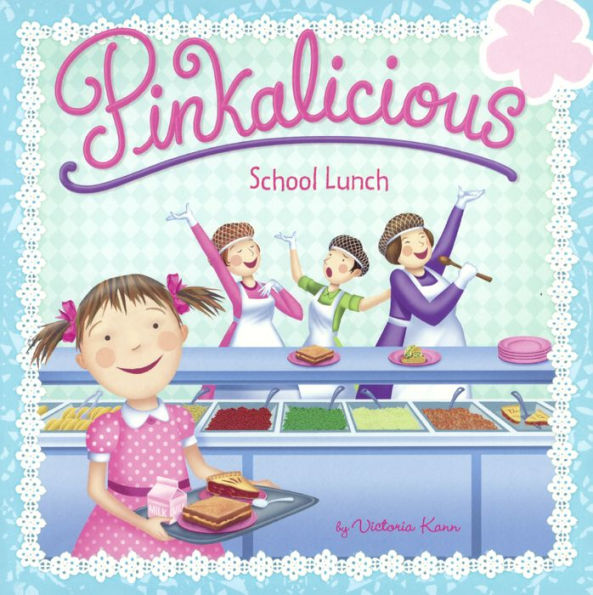 School Lunch (Turtleback School & Library Binding Edition) (Pinkalicious)