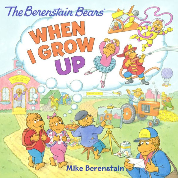 When I Grow Up (Berenstain Bears)
