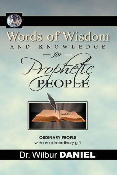 Words Of Wisdom And Knowledge For Prophetic People