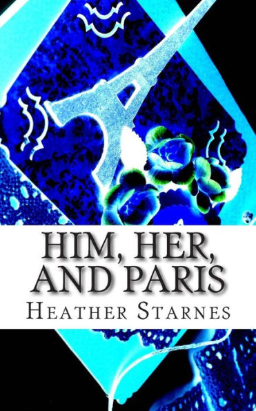 Him, Her, And Paris
