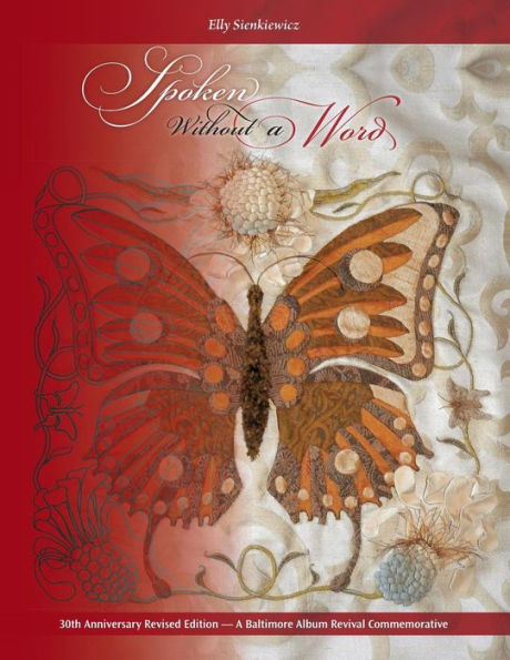 Spoken Without A Word — 30Th Anniversary Revised Edition: A Lexicon Of Selected Symbols With 24 Patterns From Classic Baltimore Album Quilts