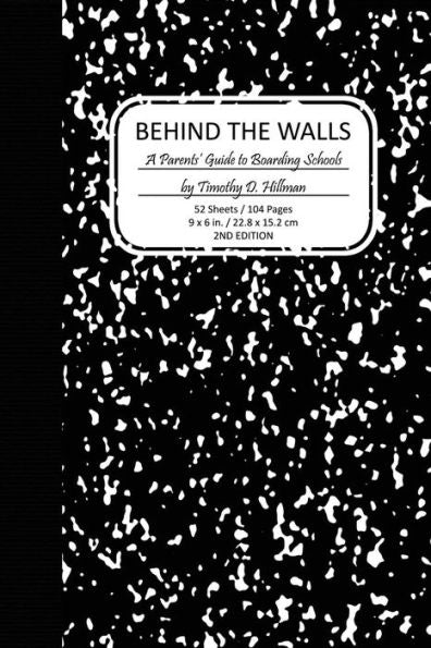 Behind The Walls: A Parents' Guide To Boarding School Culture