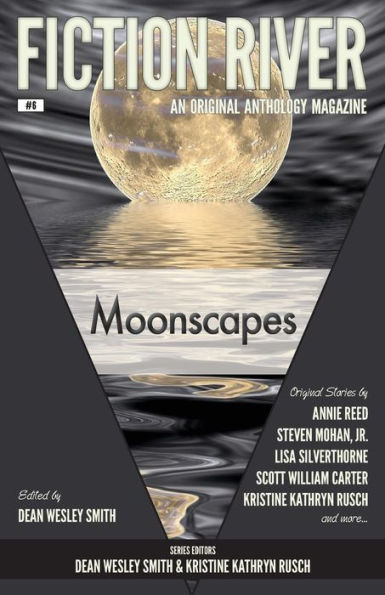 Fiction River: Moonscapes (Fiction River: An Original Anthology Magazine)