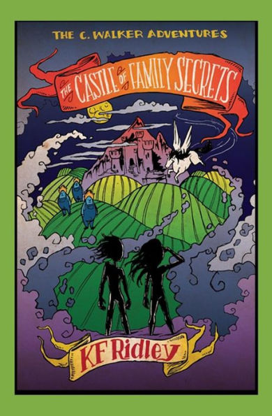 The Castle Of Family Secrets (The C. Walker Adventures)