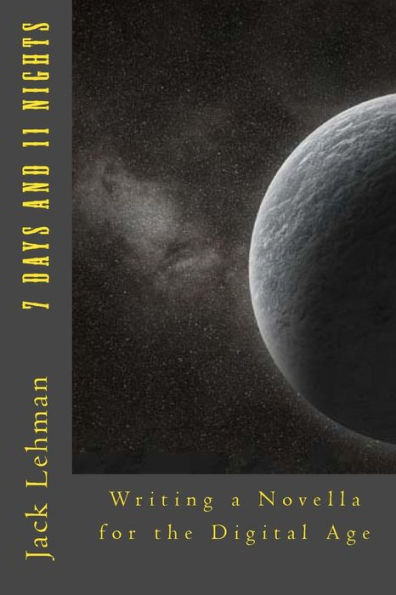 7 Days And 11 Nights: Writing A Novella For The Digital Age