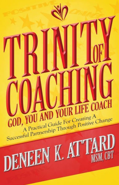Trinity Of Coaching: God, You And Your Life Coach