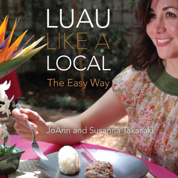 Luau Like A Local: The Easy Way