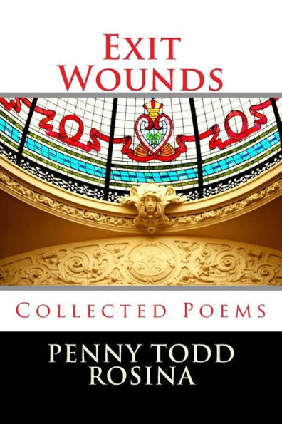 Exit Wounds: Collected Poems