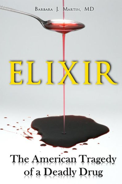 Elixir: The American Tragedy Of A Deadly Drug