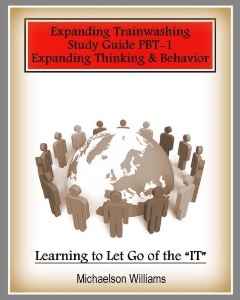 Positive Brain Training: Expanding Thinking And Behavior Pbt-A