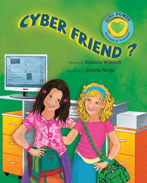 Cyber Friend? (Girl Power: Believe In Yourself)