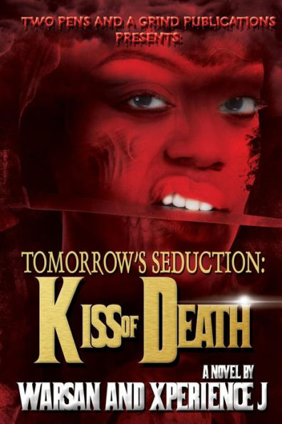 Tomorrow'S Seduction: Kiss Of Death