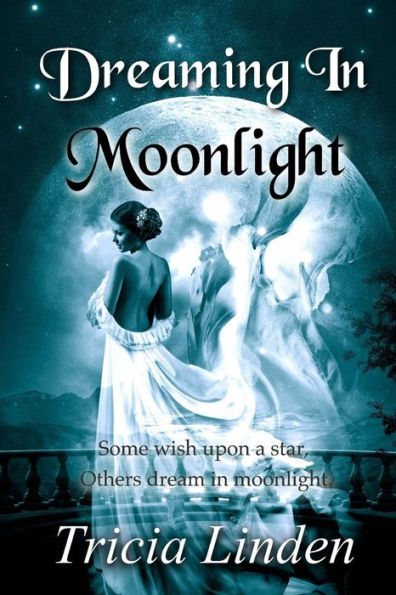 Dreaming In Moonlight