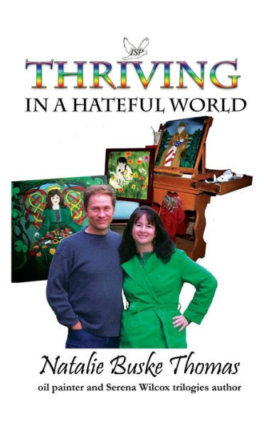 Thriving In A Hateful World (Thriving In A Hateful World, Inspirational Series)