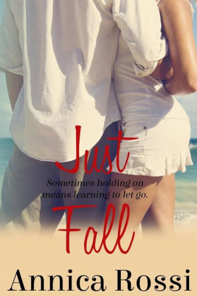 Just Fall (The Fall Series)