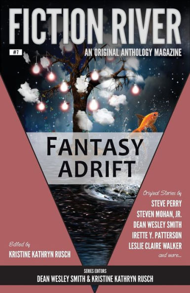 Fiction River: Fantasy Adrift (Fiction River: An Original Anthology Magazine)