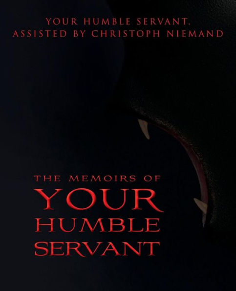 The Memoirs Of Your Humble Servant