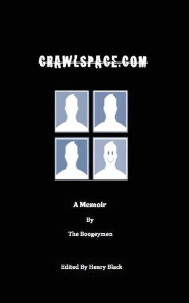 Crawlspace.Com: A Memoir