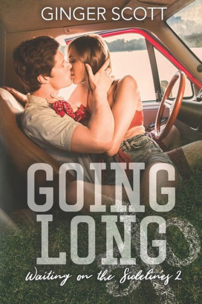 Going Long: Waiting On The Sidelines 2 (The Waiting Series)