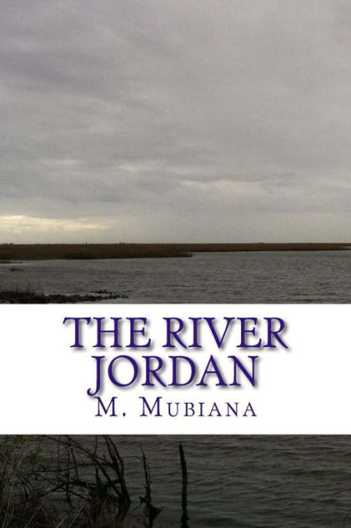 The River Jordan: The Way Of Righteousness