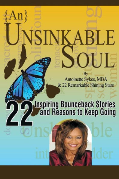 {An} Unsinkable Soul: 22 Inspiring Stories And Reasons To Keep Going