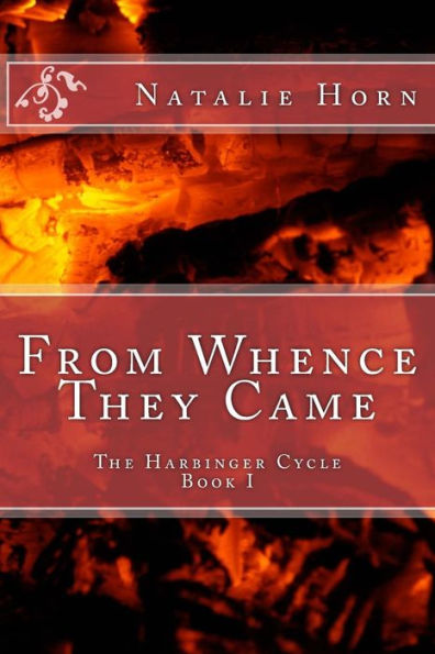 From Whence They Came (The Harbinger Cycle)