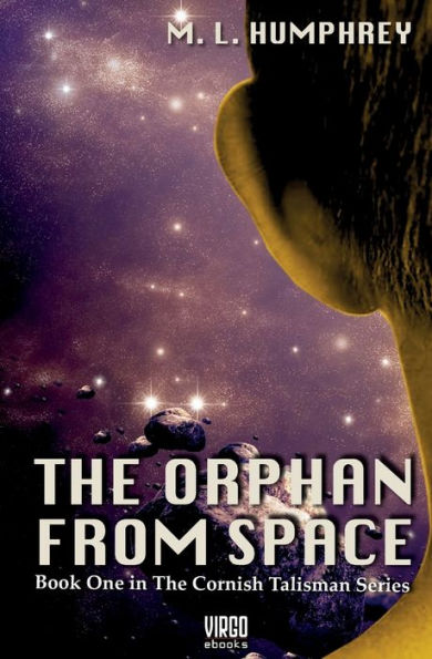 The Orphan From Space (S.F.-The Cornish Talisman Series And More)