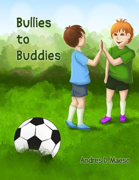 Bullies To Buddies