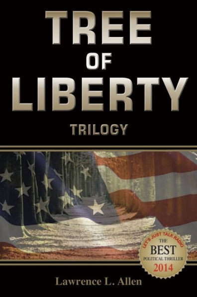 Tree Of Liberty: Trilogy