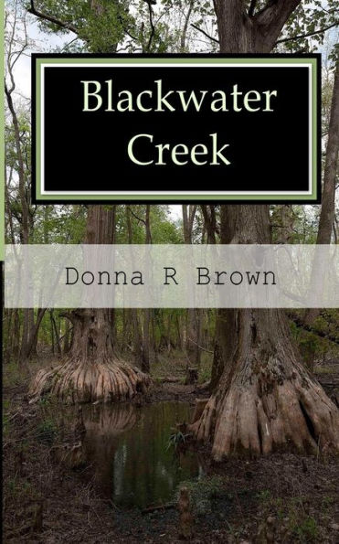 Blackwater Creek (Blackwater Series)