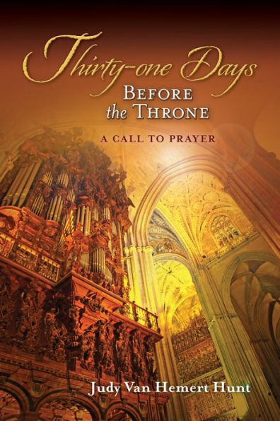 Thirty-One Days Before The Throne: A Call To Prayer