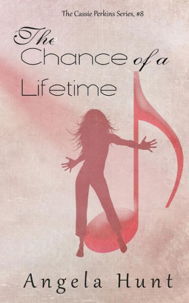 The Chance Of A Lifetime (The Cassie Perkins Series)