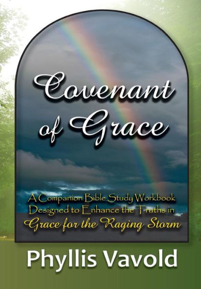 Covenant Of Grace - New Edition: A Bible Study Workbook