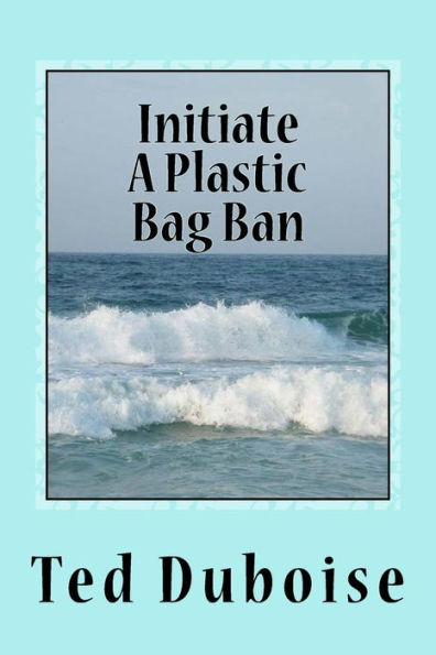 Initiate A Plastic Bag Ban