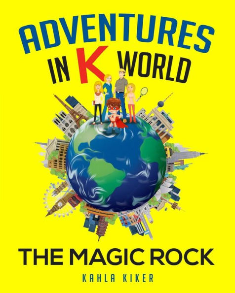 Adventures In K World: The Magic Rock