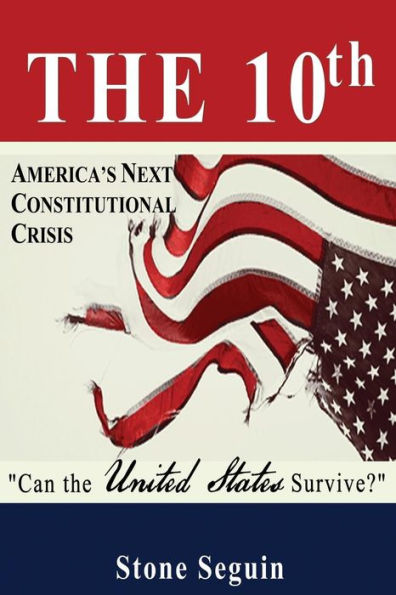 The Tenth: Will A Divided America Survive? (Indivisible)