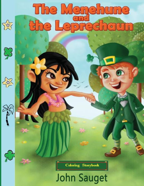 The Menehune And The Leprechaun: Coloring Storybook