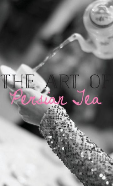 The Art Of Persian Tea