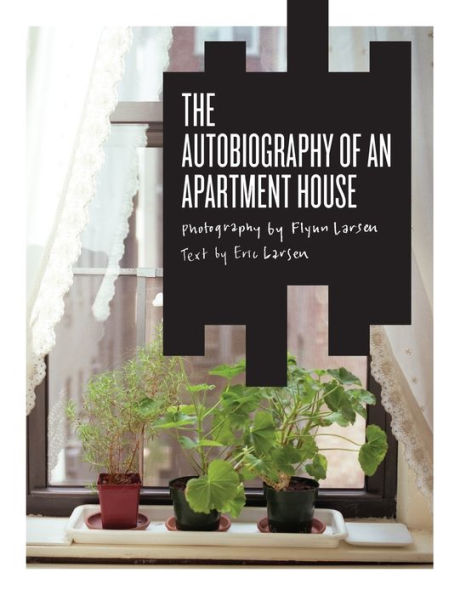 The Autobiography Of An Apartment House