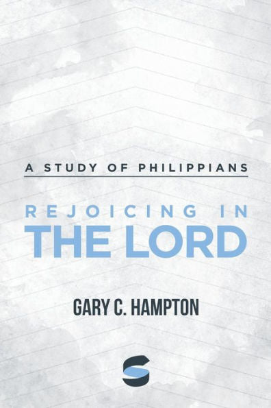 Rejoicing In The Lord:A Study Of Philippians