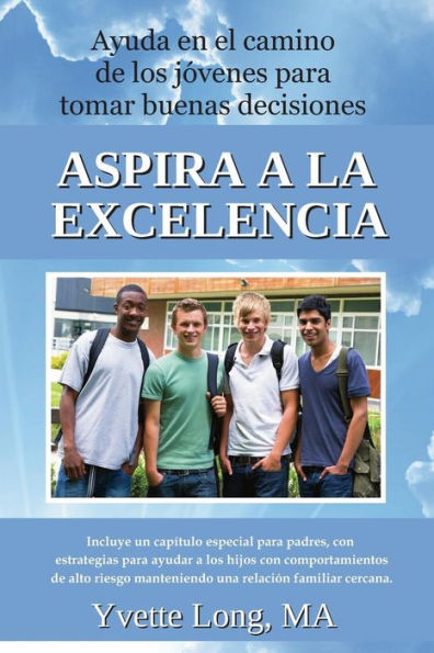 Asira A La Excelencia: Ayuda En El Camino De Los Jóvenes Para (Spanish Edition)