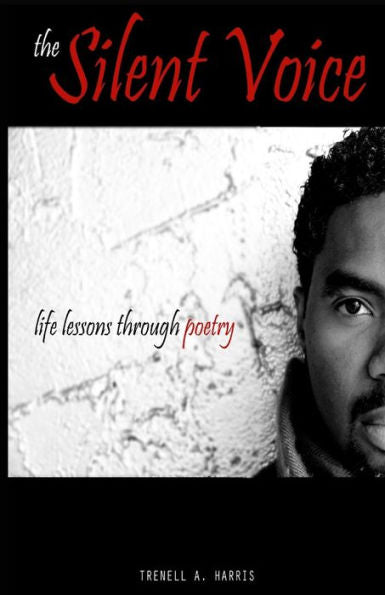 The Silent Voice: Life Lessons Through Poetry
