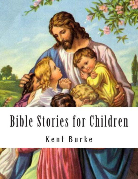 Bible Stories For Children: New Testiment