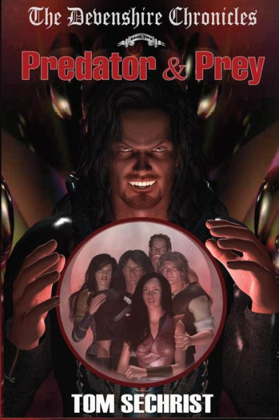 Predator & Prey: The Devenshire Chronicles Book Two