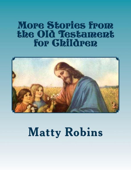 More Stories From The Old Testament For Children