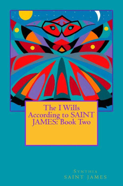 The I Wills According To Saint James: Book Two