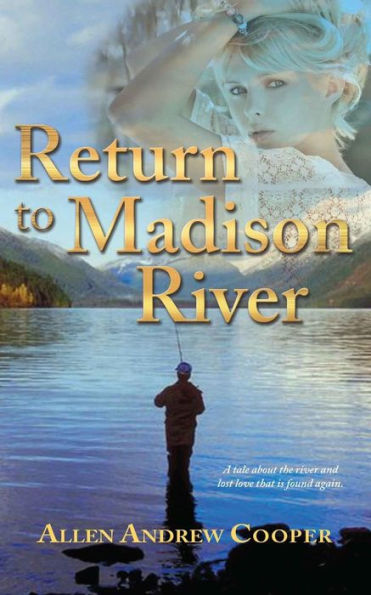 Return To Madison River